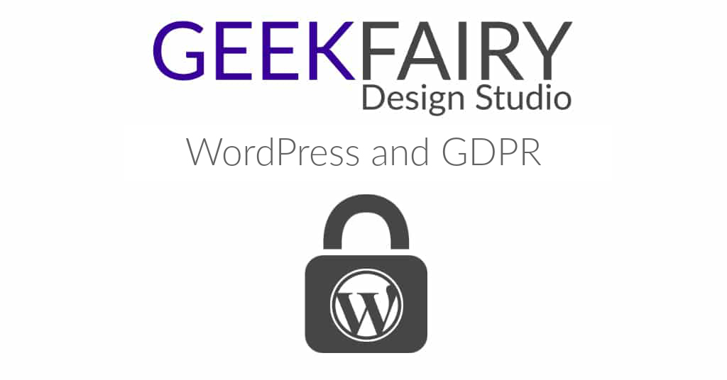 WordPress and GDPR Update April & May 2018